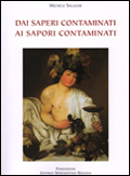 Dai saperi contaminati ai sapori contaminati